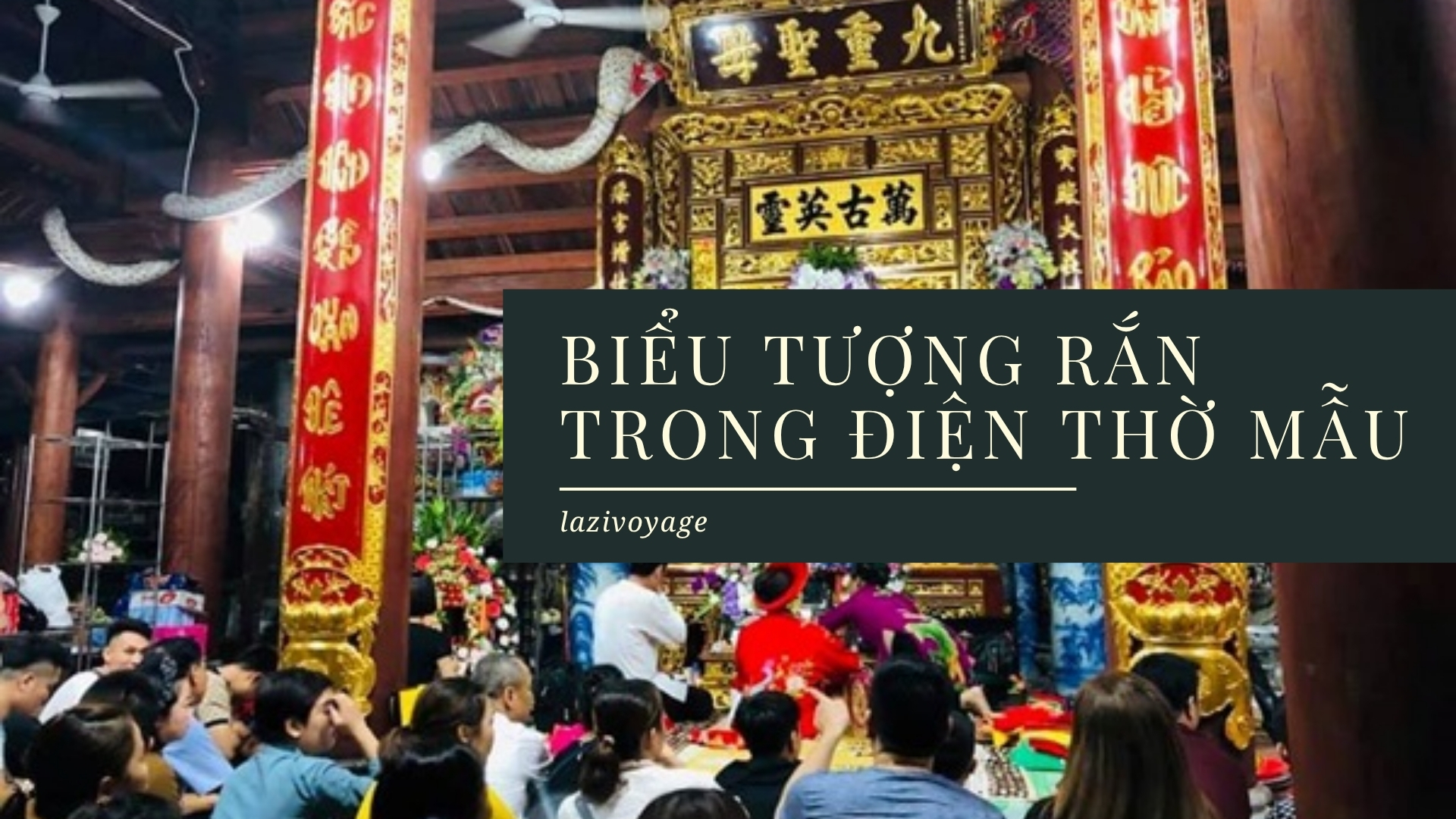 Hình Tượng Rắn Trong Thờ Mẫu Tại Việt Nam