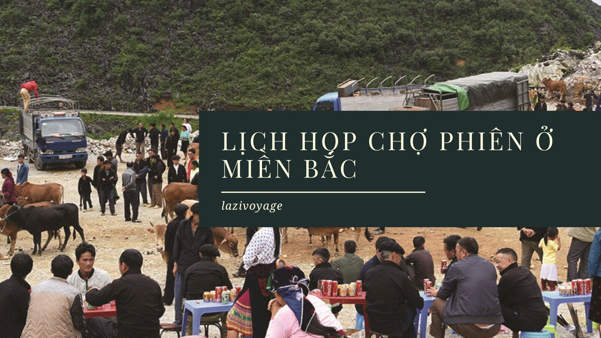 Lịch Họp Chợ Phiên Ở Miền Bắc