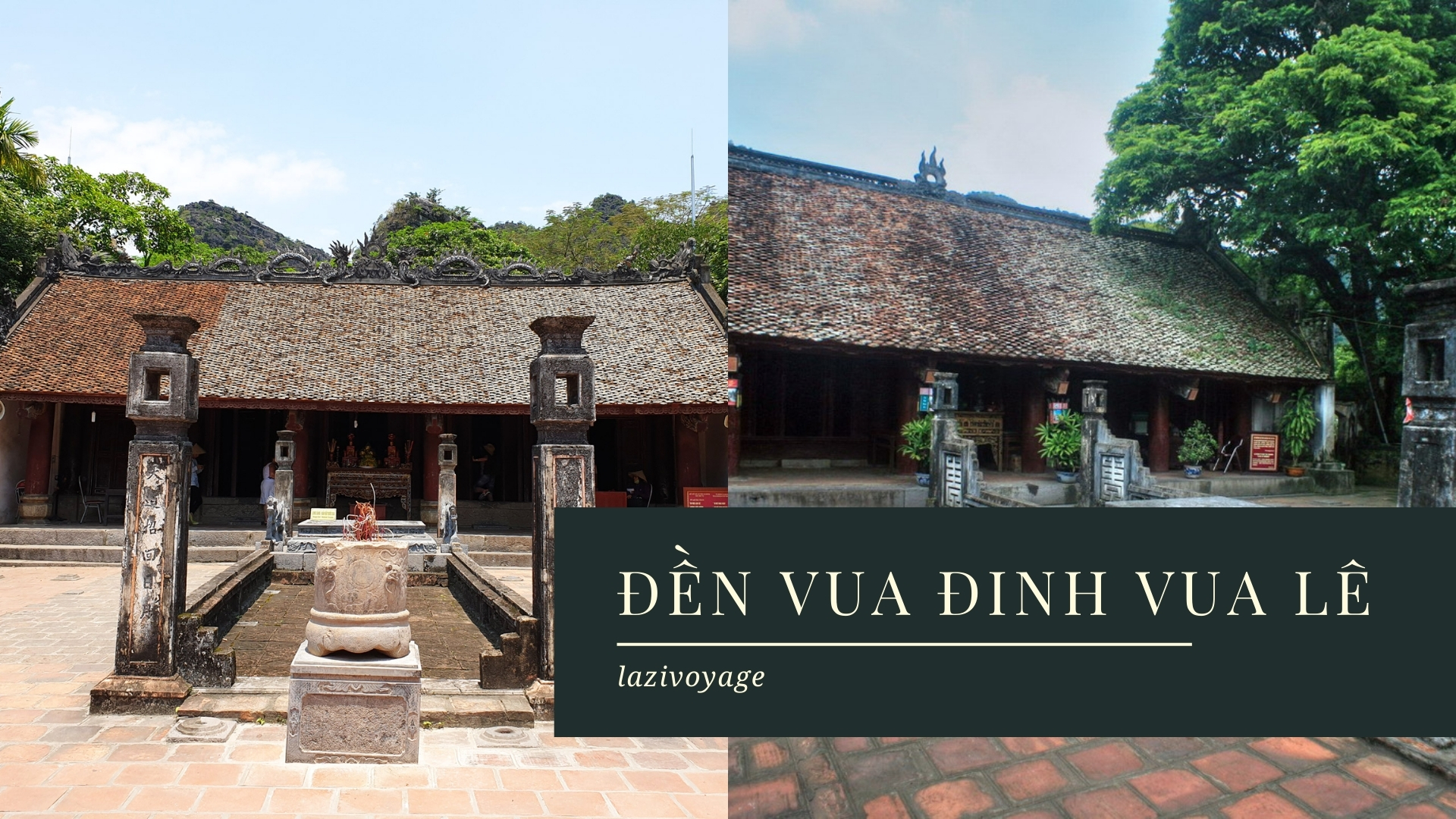 Thăm Đền Vua Đinh Vua Lê Khi Du Lịch Ninh Binh